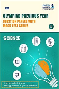 Olympiad Previous Year Question Papers with Mock Test Series - Class 5 [Science]