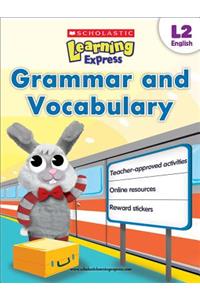 Grammar and Vocabulary: Grammar and Vocabulary