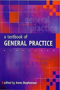 A Textbook of General Practice