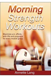 Morning Strength Workouts