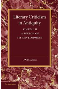 Literary Criticism in Antiquity: Volume 2, Graeco-Roman: A Sketch of Its Development