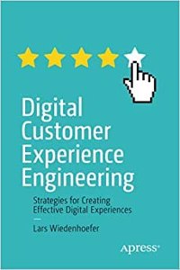 Digital Customer Experience Engineering: Strategies For Creating Effective Digital Experiences