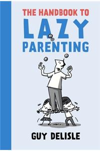 Handbook to Lazy Parenting