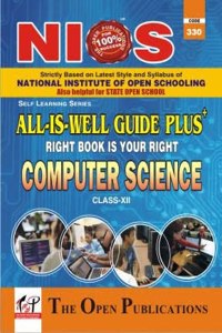 NIOS 330 Computer Science Class 12 All is Well Guide Plus+ (Based on new syllabus - 2021)