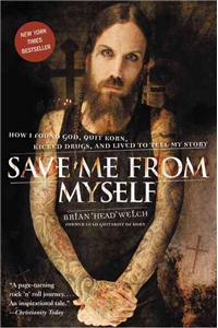 Save Me from Myself: How I Found God, Quit Korn, Kicked Drugs, and Lived to Tell My Story