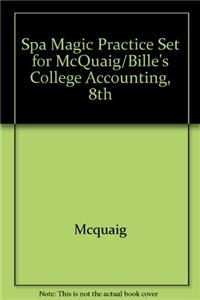 Spa Magic Practice Set for McQuaig/Bille's College Accounting, 8th