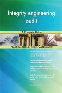 Integrity engineering audit A Complete Guide