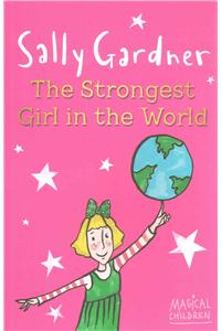 Magical Children: The Strongest Girl In The World