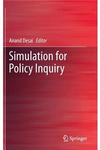 Simulation for Policy Inquiry