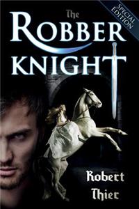 Robber Knight - Special Edition