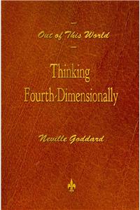 Out of This World: Thinking Fourth-Dimensionally