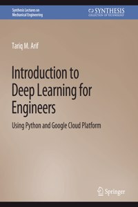 Introduction to Deep Learning for Engineers: Using Python and Google Cloud Platform