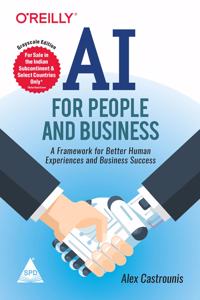 AI for People and Business: A Framework for Better Human Experiences and Business Success