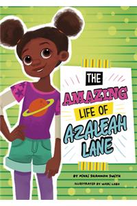 Amazing Life of Azaleah Lane