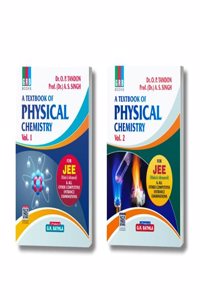 A Textbook Of Physical Chemistry (Vol.1 & Vol.2) For JEE (Main & Advanced). Latest Edition [Perfect Paperback] Dr. O.P. Tandon and Prof. (Dr.) A.S. Singh