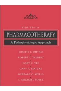 Pharmacotherapy: A Pathophysiologic Approach