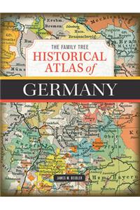 The Family Tree Historical Atlas of Germany