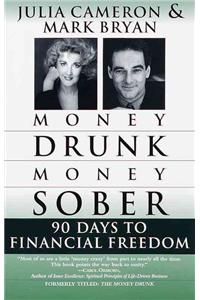 Money Drunk/Money Sober