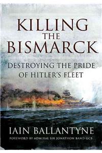 Killing the Bismarck