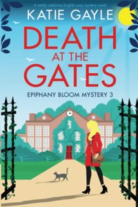 Death at the Gates: A totally addictive English cozy mystery novel