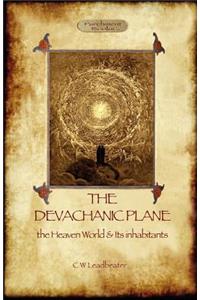 Devachanic Plane: the Heaven World & Its Inhabitants