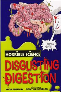 Horrible Science: Disgusting Digestion