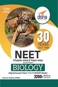 30 Years NEET Chapter-wise & Topic-wise Solved Papers Biology (2017 - 1988)