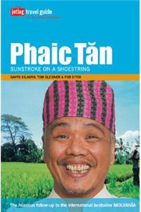 Phaic Tan: Sunstroke on a Shoestring