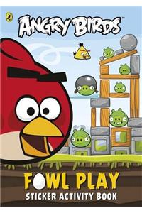 Angry Birds: Fowl Play Sticker Activity Book