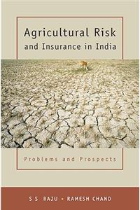 Agricultural Risk and Insurance in India