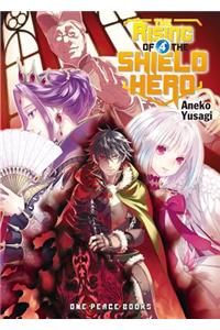 The Rising of the Shield Hero Volume 04: Light Novel