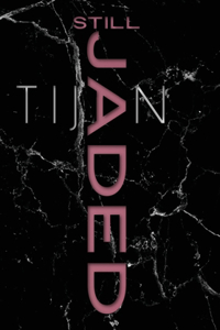 Still Jaded (Jaded Series Book 2 Hardcover)