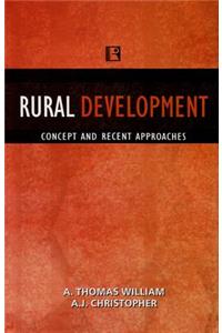 Rural Development: Concept and Recent Approaches