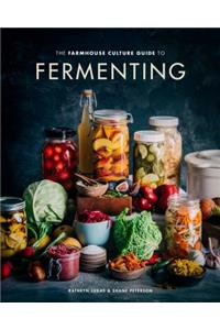 The Farmhouse Culture Guide to Fermenting