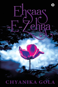 Ehsaas -E-Zehra