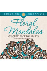 Floral Mandalas Coloring Book For Adults