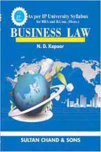 BUSINESS LAW BY N.D. KAPAAR [AS per IP university syllabus for BBA AND B.COM (HONS)