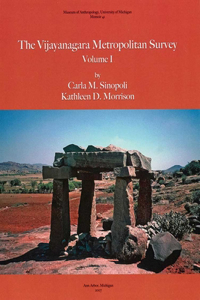 Vijayanagara Metropolitan Survey, Vol. 1