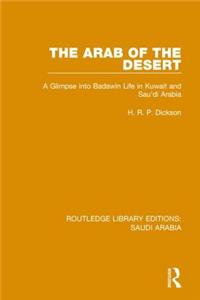 The Arab of the Desert (RLE Saudi Arabia)