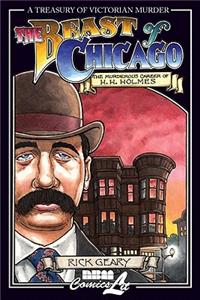 Beast of Chicago: The Murderous Career of H. H. Holmes