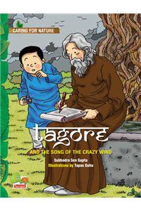 Tagore and the Song of the Crazy Wind (A Story That Celebrates Nature)