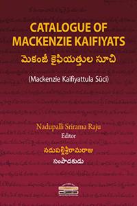 Catalogue of Mackenzie Kaifiyats (Mackenzie Kaifiyattula Suci), Telugu Manuscripts