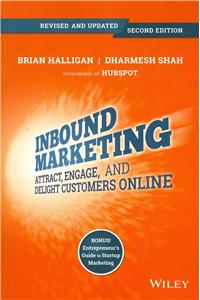 Inbound Marketing, Revised and Updated: Attract, Engage, and Delight Customers Online