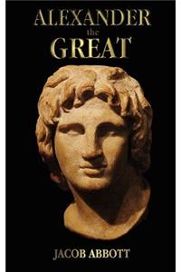 Alexander the Great - with illustrations