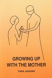 Growing Up with the Mother