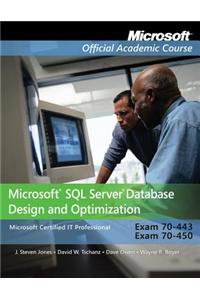 Exam 70-443 and 70-450 Microsoft SQL Server Database Design and Optimization