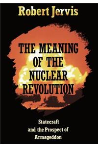 Meaning of the Nuclear Revolution