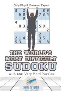 World's Most Difficult Sudoku Only Play if You're an Expert with 200+ Very Hard Puzzles