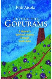 Beyond the Gopurams