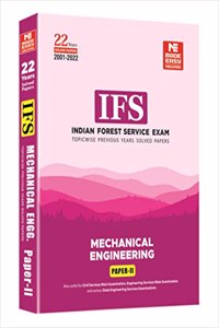 Indian Forest Service (IFS) Mains -2023 Exam: Mechanical Engineering : Previous Years Solved Papers : Volume 2